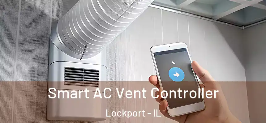 Smart AC Vent Controller Lockport - IL